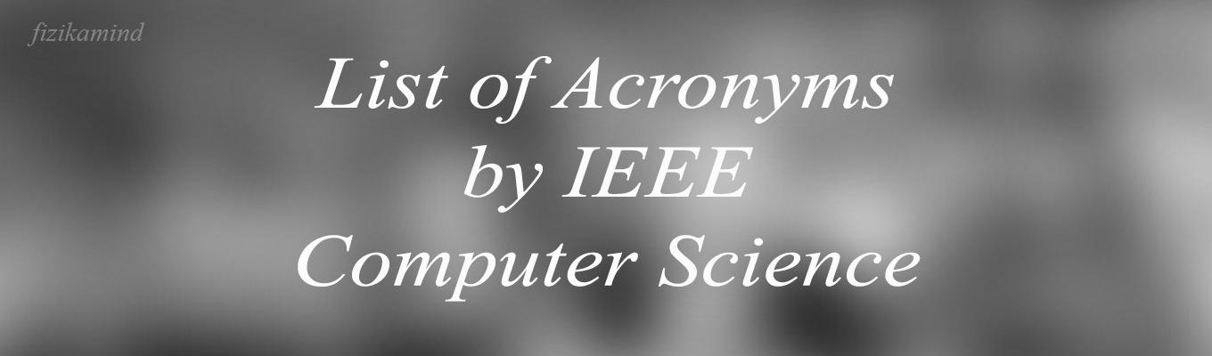 List of Acronyms for computer science